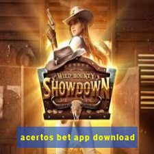 acertos bet app download